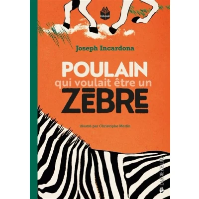 Image de Poulain qui voulait être un zèbre