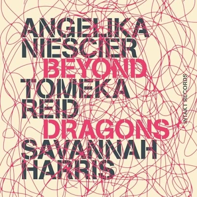 Afbeelding van Angelika Niescier, Savannah Harris, Tomeka Reid Beyond Dragons (CD)