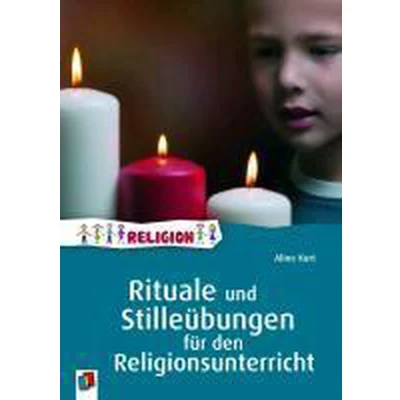 Afbeelding van Rituale und Stilleübungen für den Religionsunterricht