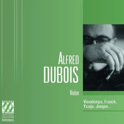 Afbeelding van Alfred Dubois plays Vieuxtemps, Franck, Ysaye, Jongen.. (2 CD)