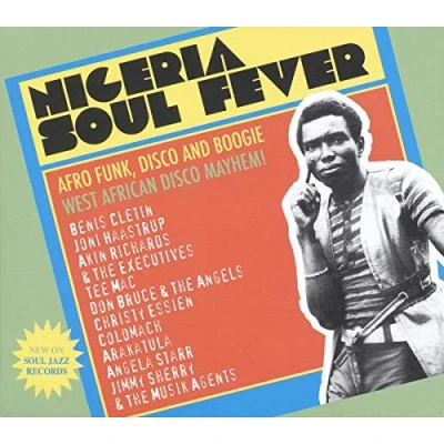 Afbeelding van Nigeria Soul Fever Afro Funk. Disco And Boogie: West African Mayhem!