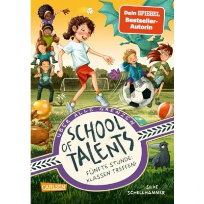 Afbeelding van School of Talents 5: Fünfte Stunde: Klassen treffen!