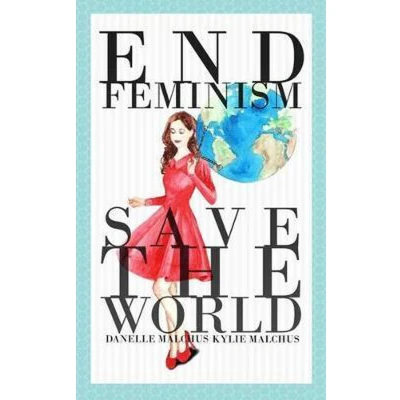 Afbeelding van End Feminism; Save the World