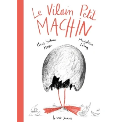 Image de Le Vilain petit Machin
