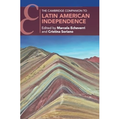 Afbeelding van Cambridge Companions to History The Companion Latin American Independence