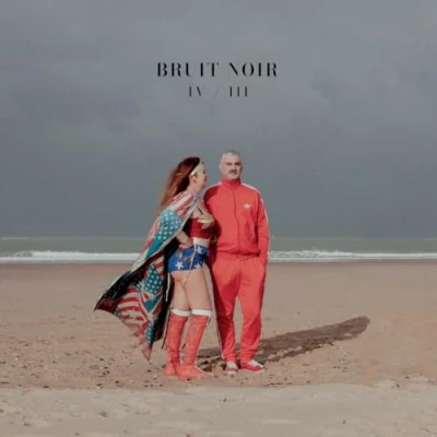 Afbeelding van Bruit Noir Iv/Iii (LP)