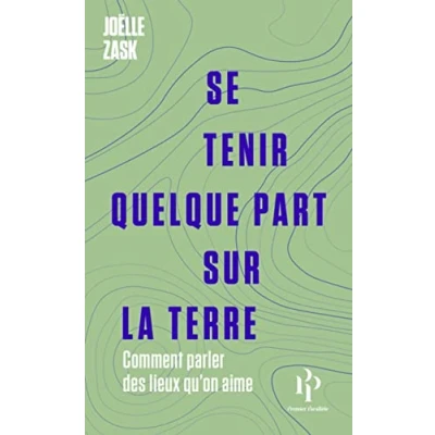 Afbeelding van Se tenir quelque part sur la terre Comment parler des lieux qu&#039;on aime
