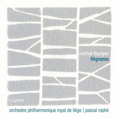 Afbeelding van Choeur De Chambre Namur, Orchestre Philharmonique Liegè, Pascal Rophé Fourgon: Filigranes (CD)