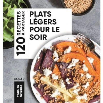Afbeelding van PLATS LEGERS POUR LE SOIR TOUS EN CUISINE