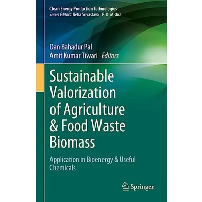 Afbeelding van Clean Energy Production Technologies Sustainable Valorization of Agriculture &amp; Food Waste Biomass