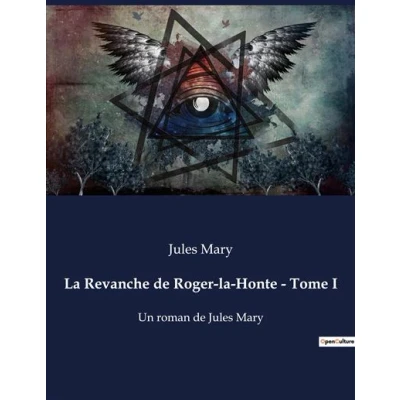 Image de la Revanche de Roger Honte Tome I