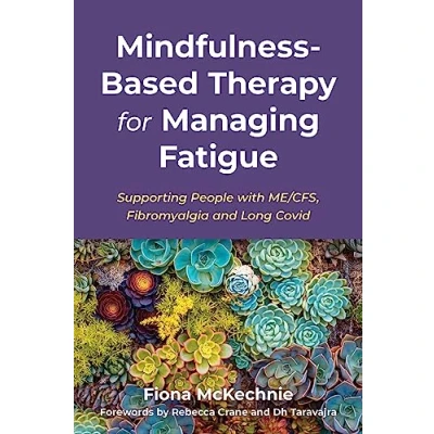 Afbeelding van Mindfulness Based Therapy for Managing Fatigue