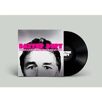 Afbeelding van Baxter Dury I Thought Was Better Than You (LP)