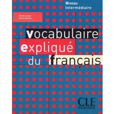 Image de Vocabulaire explique du francais niv intermediare