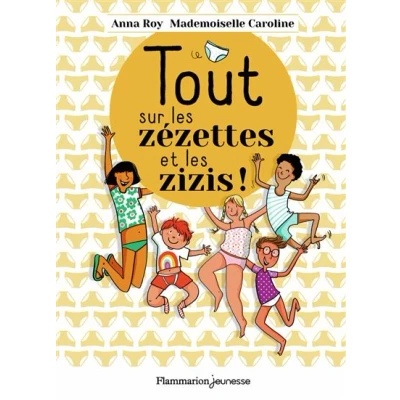 Image de Tout sur les zézettes et zizis