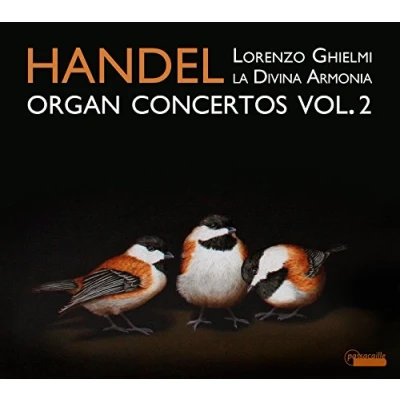 Afbeelding van Lorenzo Ghielmi, La Divina Armonia Händel: Organ Concertos Volume 2 (CD)
