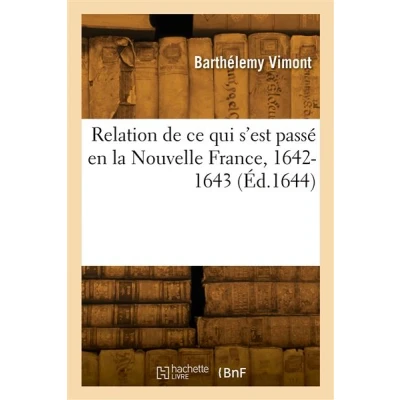 Image de Relation de ce qui s&#039;est passé en la Nouvelle France, 1642 1643