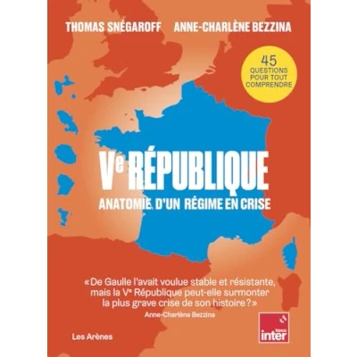 Afbeelding van 5E REPUBLIQUE ANATOMIE D&#039;UN REGIME EN CRISE(S)