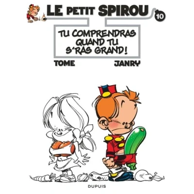 Image de Le Petit Spirou Tome 10 tu comprendras quand s&#039;ras grand !
