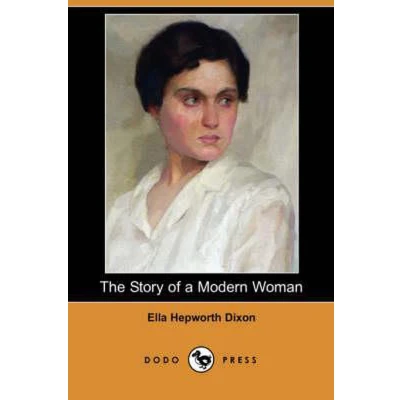 Afbeelding van The Story of a Modern Woman (Dodo Press)