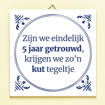 Afbeelding van Tegeltje Zijn We Eindelijk Zoveel Jaar Getrouwd 5
