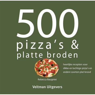 Afbeelding van Boek: 500 Pizza&#039;s &amp; Platte Broden