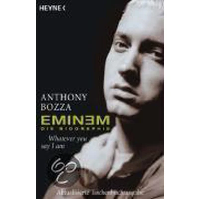 Afbeelding van Eminem Whatever you say I am