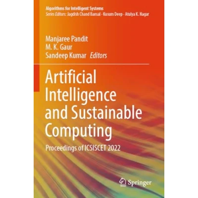 Afbeelding van Algorithms for Intelligent Systems Artificial Intelligence and Sustainable Computing