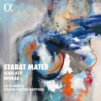 Afbeelding van La Tempête, Simon Pierre Bestion Scarlatti &amp; Dvorak: Stabat Mater (2 CD)