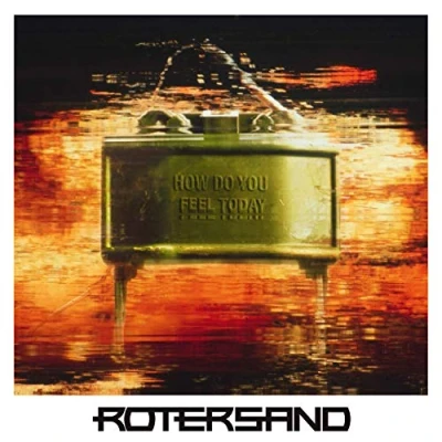 Afbeelding van Rotersand How Do You Feel Today (CD)