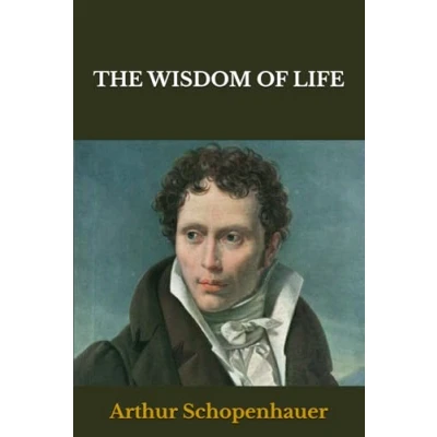Afbeelding van the Essays of Arthur Schopenhauer: Wisdom Life