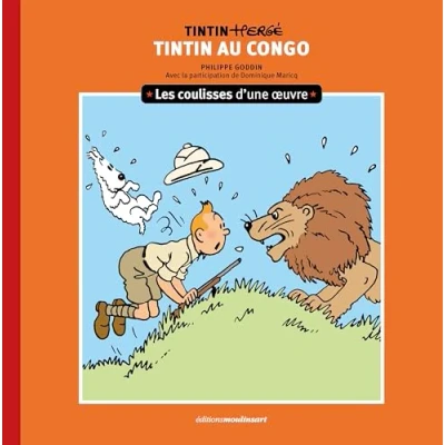 Afbeelding van LES COULISSES D&#039;UNE OEUVRE,02:TINTIN AU CONGO