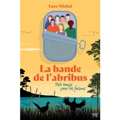 Image de La bande de l&#039;abribus tome 2 Sale temps pour les faisans
