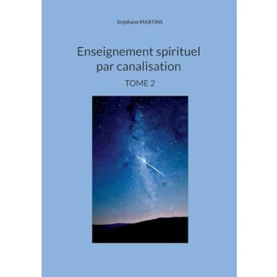 Afbeelding van Enseignement spirituel par canalisation (Tome 2)