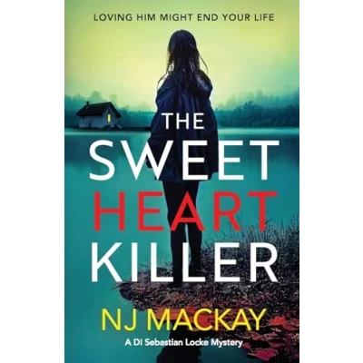 Afbeelding van A DI Sebastian Locke Mystery2 The Sweetheart Killer