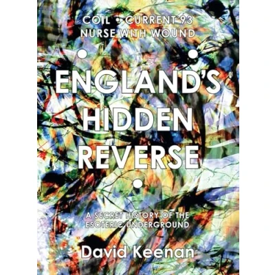 Afbeelding van England&#039;s Hidden Reverse: A Secret History of the Esoteric Underground