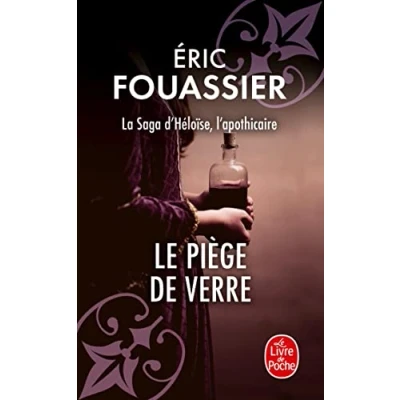 Afbeelding van ISBN Le Piège de verre (La saga d&#039;Héloïse, l&#039;apothicaire, Tome 2) boek Frans 512 pagina&#039;s