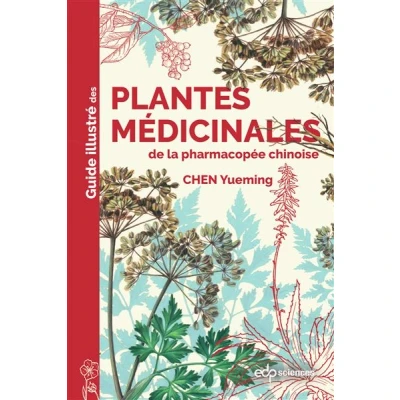Image de Guide illustré des plantes médicinales de la pharmacopée chinoise