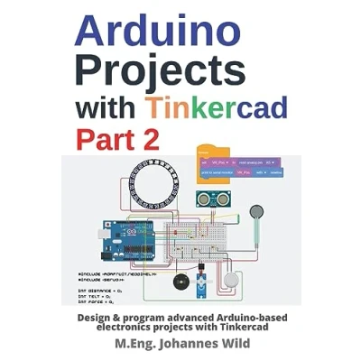 Afbeelding van Arduino Projects with Tinkercad Part 2