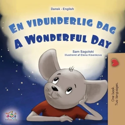 Afbeelding van Danish English Bilingual Collection A Wonderful Day (Danish Book for Kids)