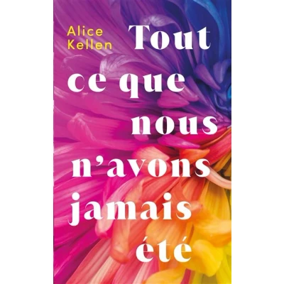Image de Tout ce que nous n&#039;avons jamais été