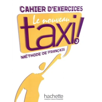 Afbeelding van Le Nouveau TAXI! 3 cahier d&#039;exercices
