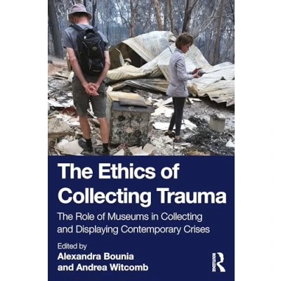Afbeelding van The Ethics of Collecting Trauma