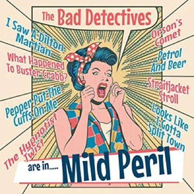 Afbeelding van Bad Detectives ...Are In Mild Peril (Single)