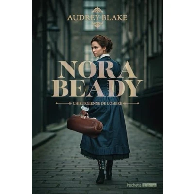 Afbeelding van NORA BEADY,1:CHIRURGIENNE DE L&#039;OMBRE