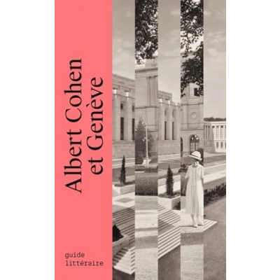 Afbeelding van ALBERT COHEN UN PARCOURS GENEVOIS