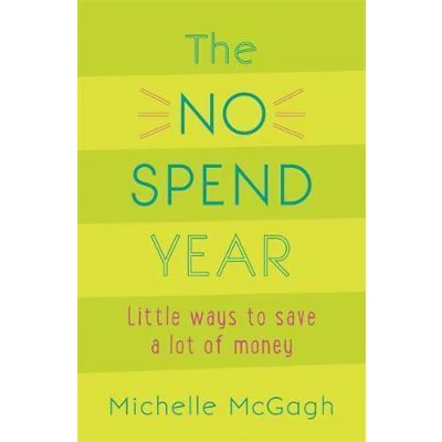 Afbeelding van The No spend Year How you can less and live more