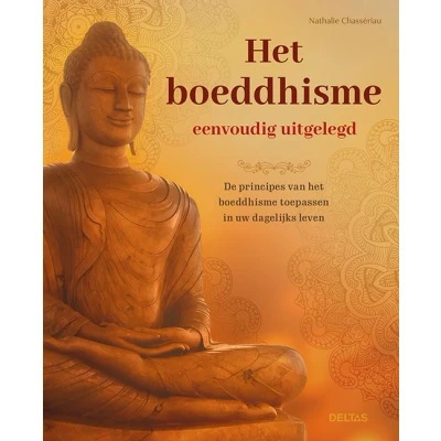 Afbeelding van Het boeddhisme eenvoudig uitgelegd