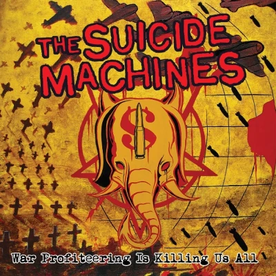 Afbeelding van Suicide Machines War Profiteering is Killing Us Al (LP)