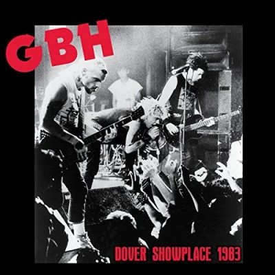 Afbeelding van GBH Dover Showplace 1983 (CD)